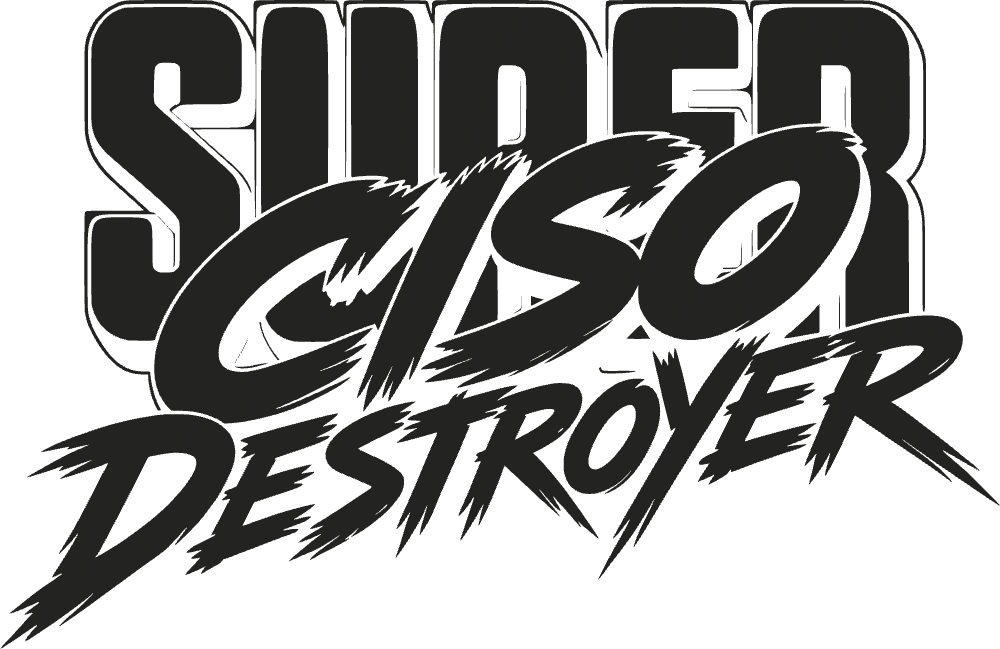Super CISO Destroyer